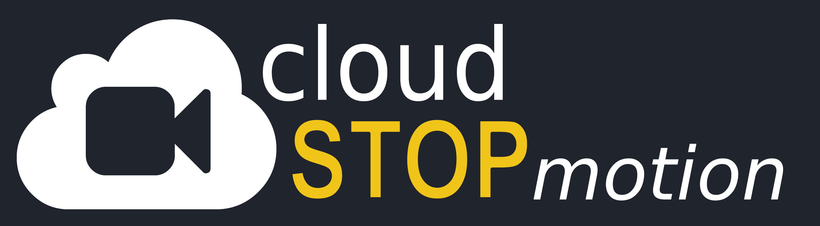 Cloud Stop Motion Sign in